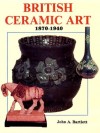 Book cover: British Ceramic Art 1870-1940