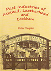 Book cover: Past Industries of Ashtead, Leatherhead and Bookham