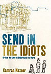 Book cover: Send in the Idiots