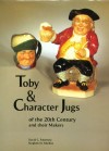 Book cover: Toby and Character Jugs of the 20th Century and Their Makers