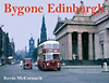 Book cover: Bygone Edinburgh