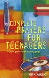 Book cover: Complete Prayers for Teenagers