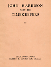 Book cover: John Harrison And His Timekeepers