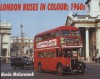 Book cover: London Buses in Colour: 1960s