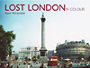 Book cover: Lost London in Colour