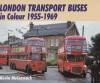Book cover: London Transport Buses in Colour 1955-69