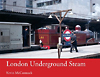 Book cover: London Underground Steam